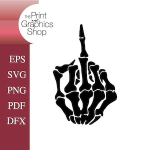 Skeleton Middle Finger, SVG, Skeleton Clipart, Vector, Digital Download, Instant Download, Skeleton Cut File, Middle Finger, Skeleton F You