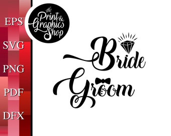 Bride SVG, Groom svg, Wedding SVG, EPS, Clipart, Vector, Digital Download, Bride Groom, Cut File, Wedding svg