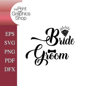 Bride SVG, Groom svg, Wedding SVG, EPS, Clipart, Vector, Digital Download, Bride Groom, Cut File, Wedding svg, Bride svg, Groom svg, png