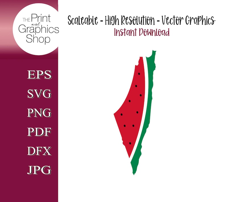 May include: A graphic design featuring a watermelon slice in the shape of a country. The design includes the text "Scaleable - High Resolution - Vector Graphics - Instant Download". The Print and Graphics Shop logo is in the upper left corner.