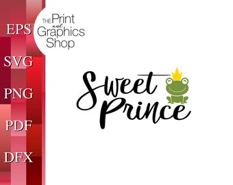 Sweet Prince SVG, Digital Download, Clipart, Cricut Cut File, Silhouette Cut File, SVG Files Cricut, Baby png, Nursery SVG, Baby Quote