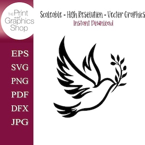 May include: A black and white vector graphic of a dove carrying an olive branch. The image includes the text "Scaleable - High Resolution - Vector Graphics Instant Download" and the logo for "The Print and Graphics Shop". File types include EPS, SVG, PNG, PDF, DFX, and JPG.