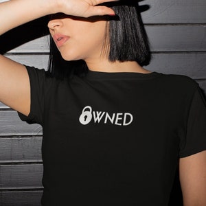 Owned T-Shirt || Alternative Lifestyle