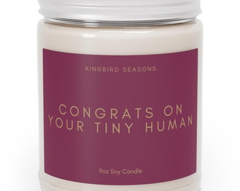 Congrats On Your Tiny Human Candle | 9oz Soy Wax Candle | New Parent Gift | New Mom Gift | Baby Shower Gift