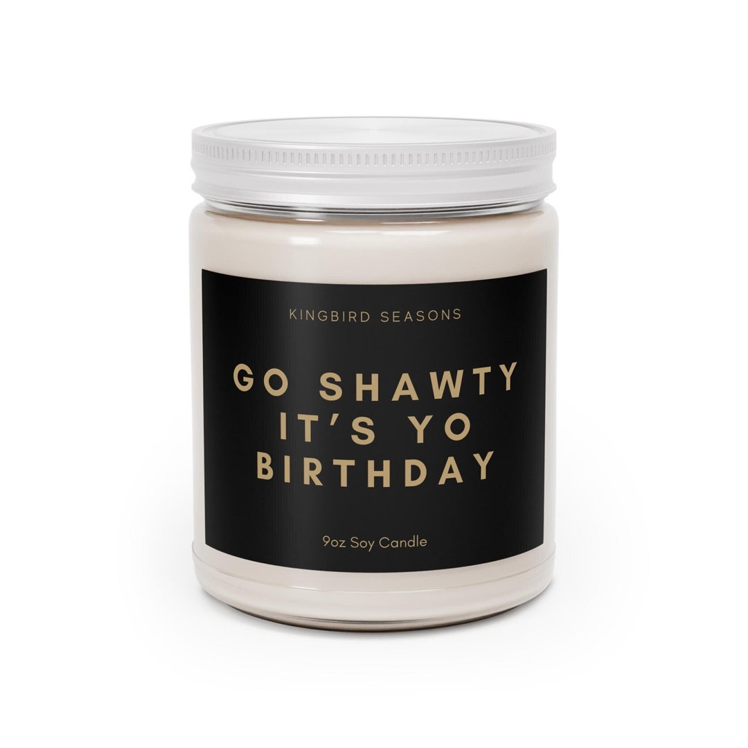 Go Shawty Birthday Candle - Candier
