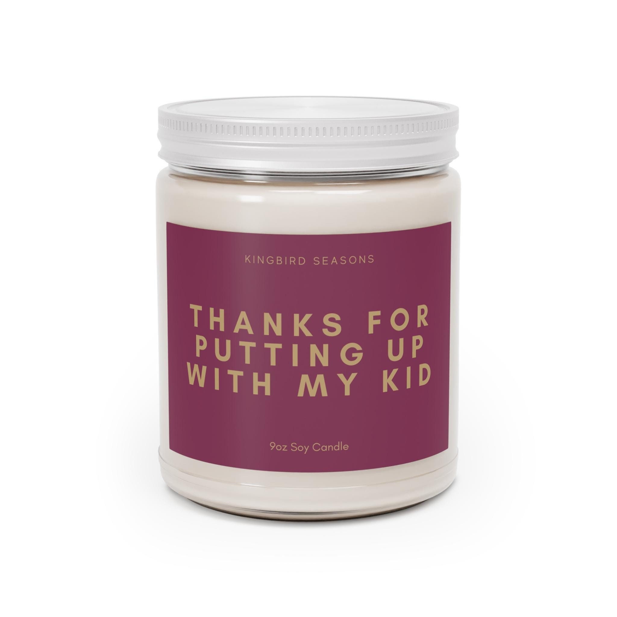 Thanks for Putting up With My Kid Candle | 9oz Soy Wax Candle | Funny ...