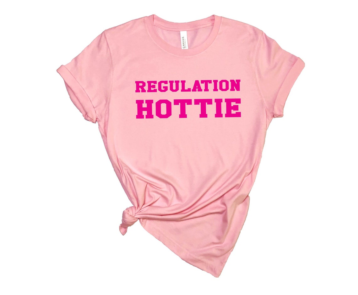 Regulation Hottie TShirt / mean movie merchandise / regina Etsy
