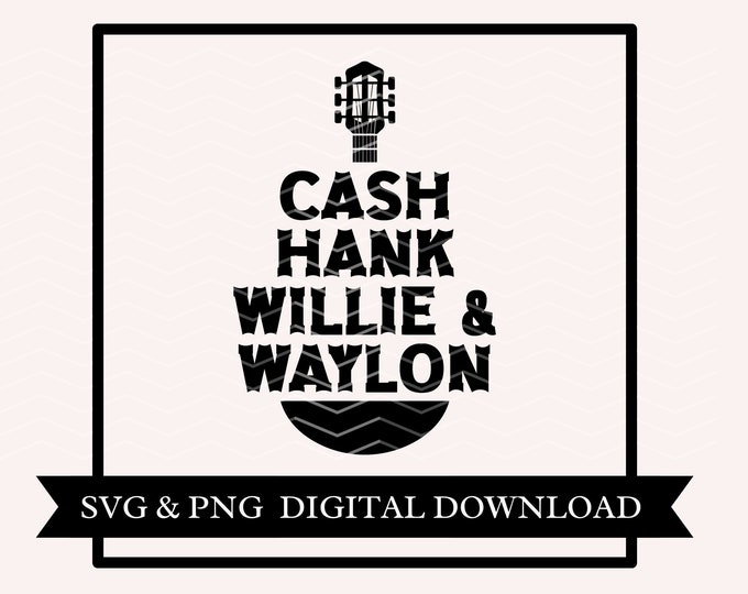 Cash Hank Willie and Waylon - SVG, Cut File, Sublimation, Digital ...