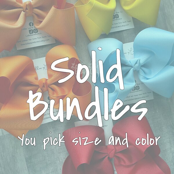 Solid Grosgrain Hair Bow Bundle | large bow, 7 inch bow, solid hair bow, big hair bow, you pick your color, 5 inch bow, 6 inch bow