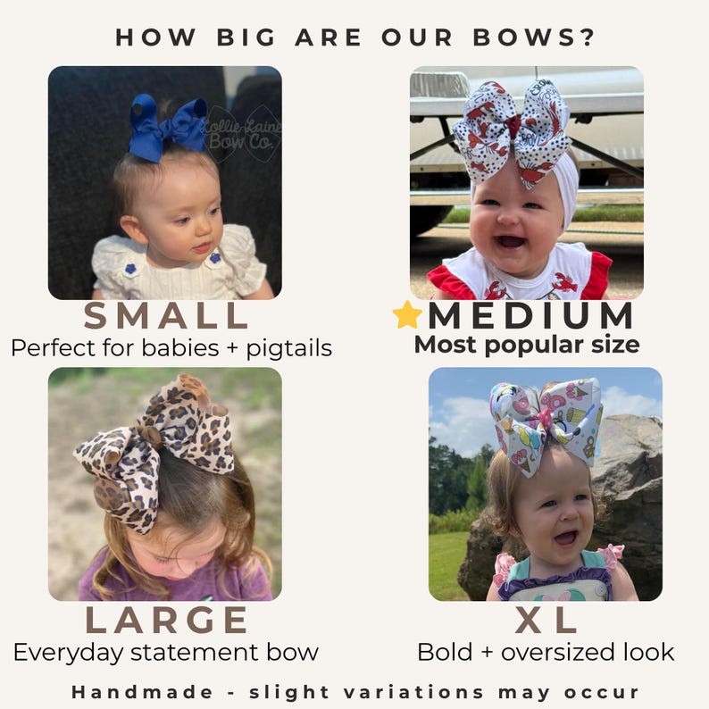 May include: Image showing bow sizes: Small, Medium, Large, and XL. The text reads "How Big Are Our Bows?" and "Perfect for babies + pigtails", "Most popular size", "Everyday statement bow", and "Bold + oversized look".