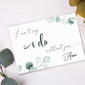 I Cant Say I Do Without You Card Personalized Editable Template Wedding Proposal Printable Bridal Corjl Instant Digital Download AA3