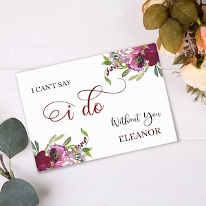 I Cant Say I Do Without You Card Personalized Editable Template Wedding Proposal Printable Bridal Corjl Instant Digital Download AA2