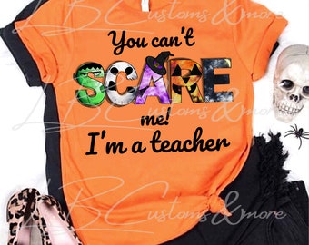 You Can't Scare Me, I'm A Teacher Sweatshirt