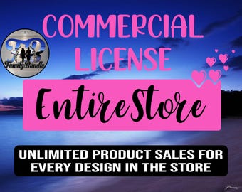 Puede incluir: Un gráfico rosa y negro con el texto "COMMERCIAL LICENSE Entire Store" y "UNLIMITED PRODUCT SALES FOR EVERY DESIGN IN THE STORE".