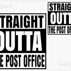 Straight Outta The Post Office postal worker svg 1, post office worker svg, Post Office Worker, Essential Worker SVG, delivery postal - EW4