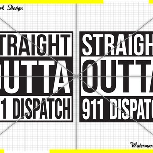 Straight outta 911 dispatcher svg, 911, dispatch svg, distressed flag svg, dispatcher shirt - Cricut and Silhouette cut files Printable