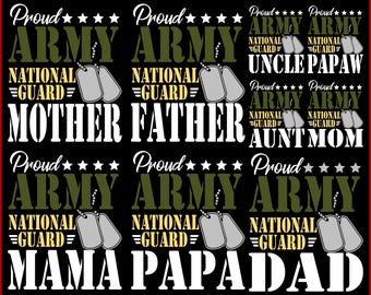 Puede incluir: Gráfico negro con texto que dice "Proud Army National Guard" y títulos familiares como "Mother, Father, Aunt, Mom, Mama, Papa, Dad, Uncle". Incluye gráficos de placas de identificación y acentos de estrellas.