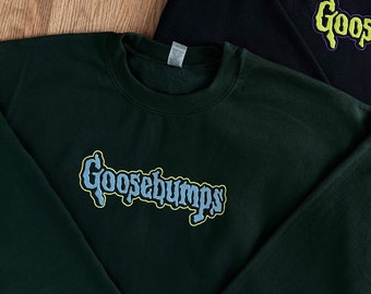 Goosebumps Sweatshirt - Halloween Sweatshirt - Halloween Crewneck - 90's Sweatshirt - Embroidered Crewneck - Halloween Embroidery  - Spooky