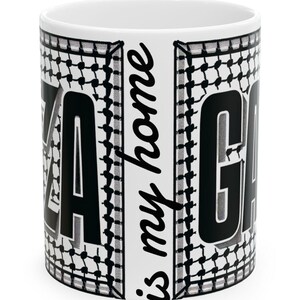 Gaza Is My Home Support Palestine Ceramic Mug, Palestinian Map Keffiyeh Coffee Mug, Political Justice Palestine Gift, Palestine Kufiya Gift.
