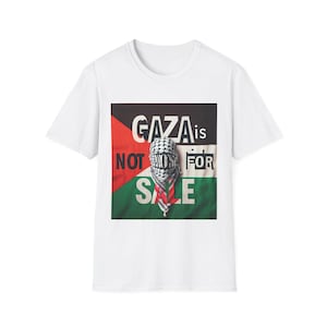 Palestinian Pride Unisex T-Shirt, Gaza is Not For Sale, Casual Tee, Activism Apparel, Arab Islamic Gift for Palestine Protesters Save Gaza