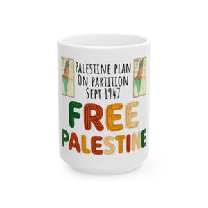 Palestine Map Partition 1947 Ceramic Mug | Free Palestine, Historical Arab History Design-Support Gaza, Activism.