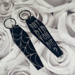But Did You Die Coffin Keychain, Gothic Jet Tag Keychain, Goth Gifts, Gothic accessories, Spooky gifts, Goth aesthetic