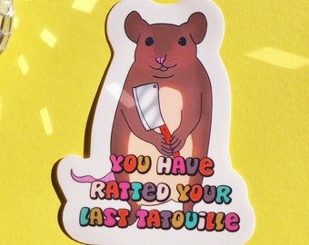 You have ratted your last tatouille meme cursed funny sticker dank humor rat mouse with knife glossy waterproof sticker trending cute