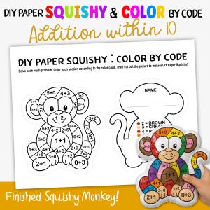 May include: A DIY paper squishy activity sheet featuring a monkey outline with addition math problems within 10 for color by code. The sheet includes a color key and a finished, colored-in monkey squishy toy with a glossy, padded texture.