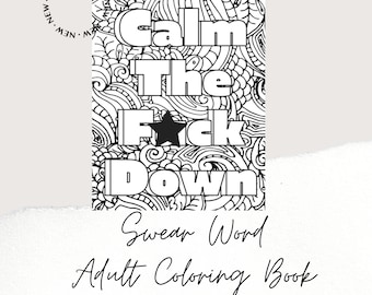 55 Page - Adult Swear Word Coloring Book - Digital Download - Instant Download - Unique Christmas Gift