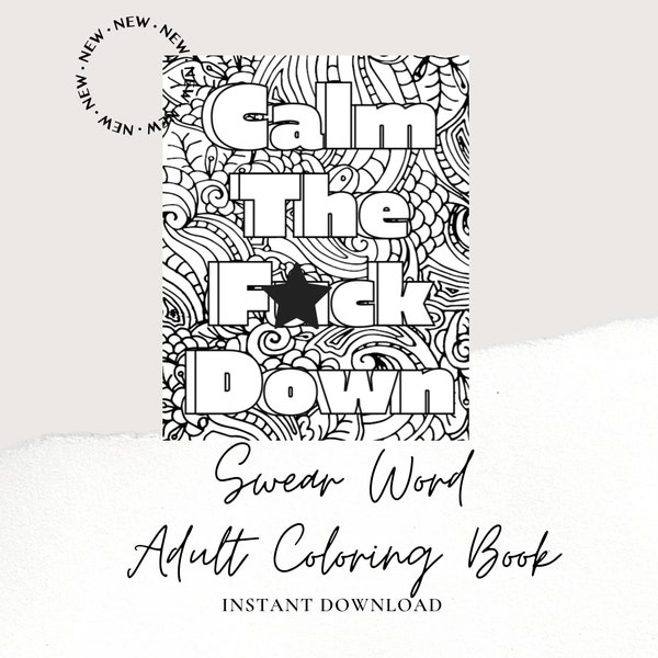 55 Page - Adult Swear Word Coloring Book - Digital Download - Instant Download - Unique Christmas Gift