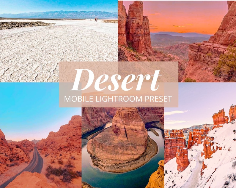 May include: A collage of desert landscape photos. The images include a salt flat, red rock formations, a winding road, a river canyon, and snow-covered rock formations. The text "Desert MOBILE LIGHTROOM PRESET" is overlaid on the images.