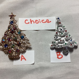 Choice of Christmas Tree Brooches - Pins  - Colored Rhinestones - Colored Enamel balls