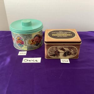Vintage Tins -  Choice Butter Bits Floral  1958 (114A) OR Woodward Water Wheel 1985 (115A)