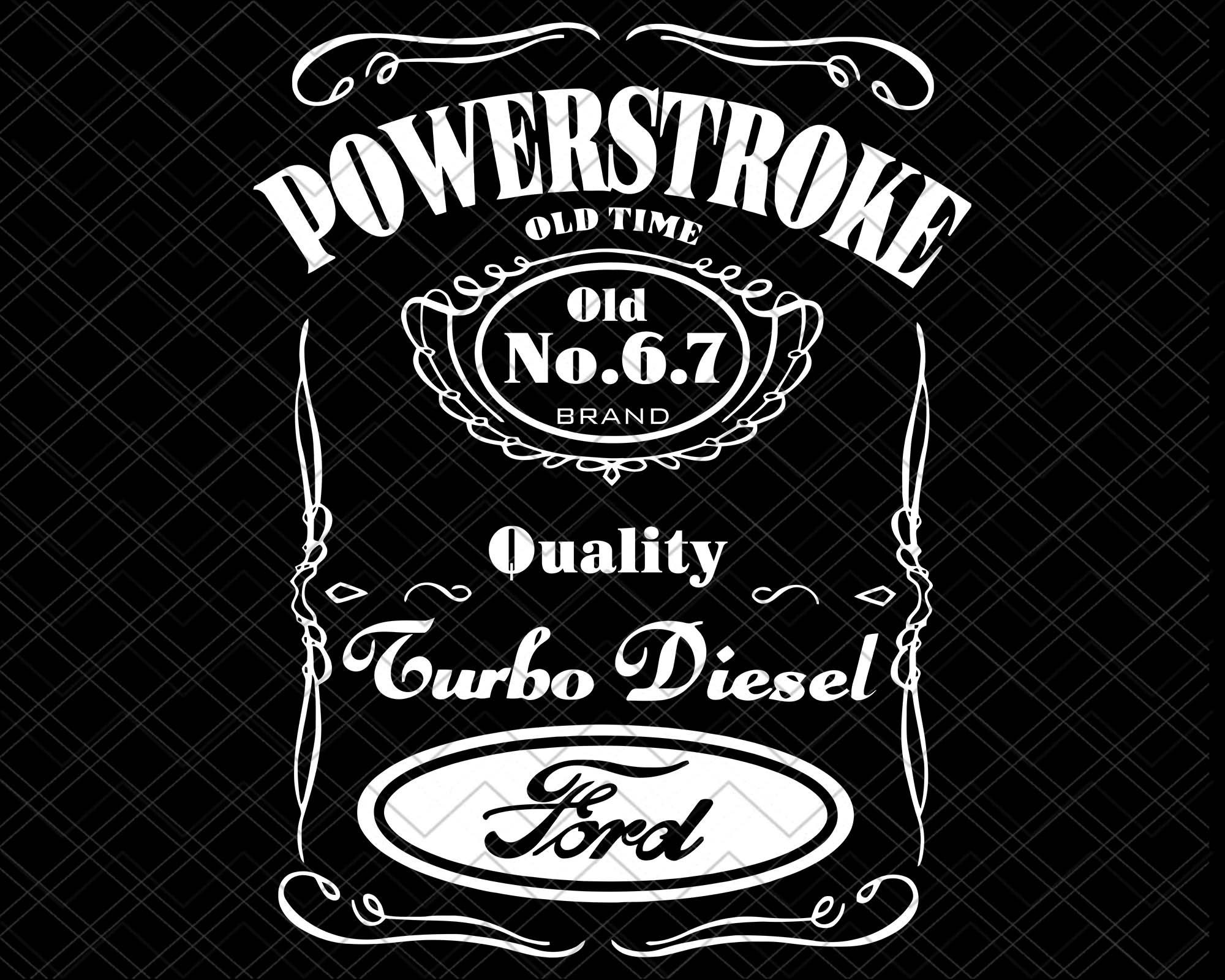 POWERSTROKE FORD DIESEL 6.7 Turbo Jack Daniels Design Ford Etsy