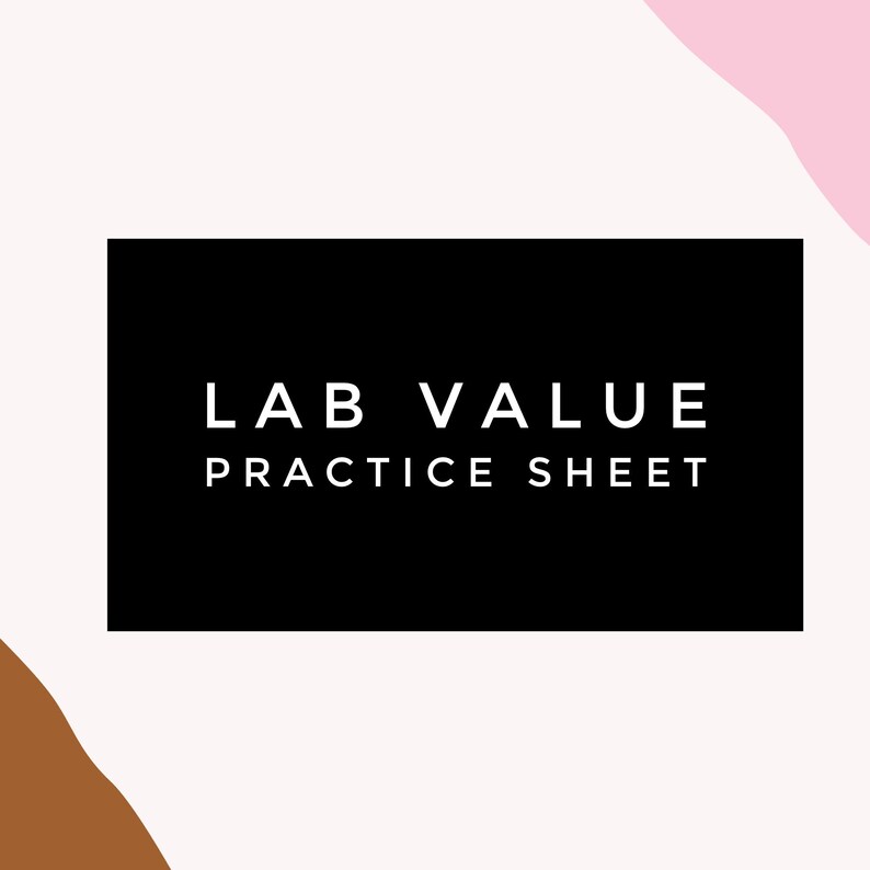 Nclexlab Values Practice Sheet ATI LABS Nursing Lab Values Etsy