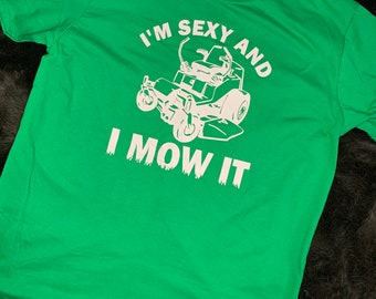 Im Sexy and I Mow It - Etsy