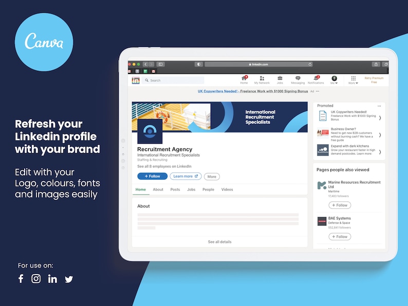 May include: A tablet screen shows a LinkedIn profile, promoting a recruitment agency. The Canva logo is visible. The text reads "Refresh your LinkedIn profile with your brand" and "International Recruitment Specialists". The tablet is on a dark blue background.