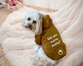 Personalised proposal will you marry daddy dog hoodies - dog jumper - dog wedding - engagement proposal - wedding announcement-