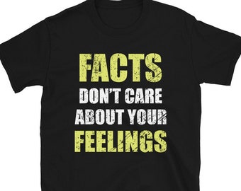 Facts Don't Care About Your Feelings, Tom MacDonald T-Shirt, Counter Culture, Fake Woke Lyrics, Ben Shapiro Quote, Hang Over Gang T-Shirt