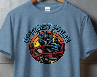 Funny Optimistic Transformers T-Shirt, Funny Optimist Prime T-Shirt, Optimus Prime Graphic T-Shirt, Feel Good Transformer Robot Shirt