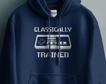 Classically Trained Hoodie, Nintendo Controller Hoodie, 80&#39;s Video Game Hoodie, Funny Vintage Video Game Hoodie, Retro Gamer Hoodie