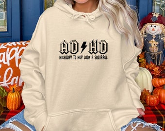 ADHD Highway To Hey Look a Squirrel Hoodie, Funny ACDC Hoodie, ADHD Hoodie Gift, Funny Fall Pullover Hoodie, Funny Saying Hooded Sweatshirt