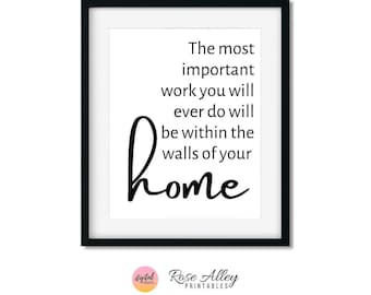 Typography Print, Quote Printable, Home Quote, Wall Decor, The Most Important Work Wall Art Digital Download