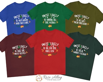 77 Quotes Most Likely Christmas Shirt, Christmas Family Matching Tee, Christmas Custom Shirt, Christmas Funny T-Shirt, Gift For Christmas