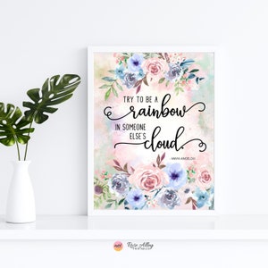 Quote Print, Typography Art, Flowers Printable, Home Decor, Try To Be A Rainbow, Maya Angelou Quote Printable Wall Art Digital Download