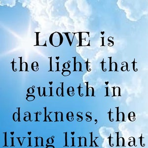 Spiritual Quote - Art Print Downloadable - &quot;Love is the Light...&quot; - Baha&#39;i Faith