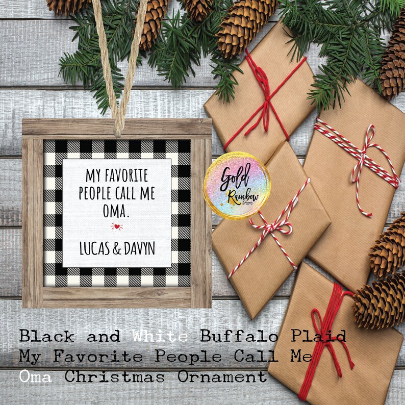 My Favorite People Call Me Oma or Opa /& Oma Black And Red Buffalo Plaid OR Black and White Buffalo Plaid Ornament