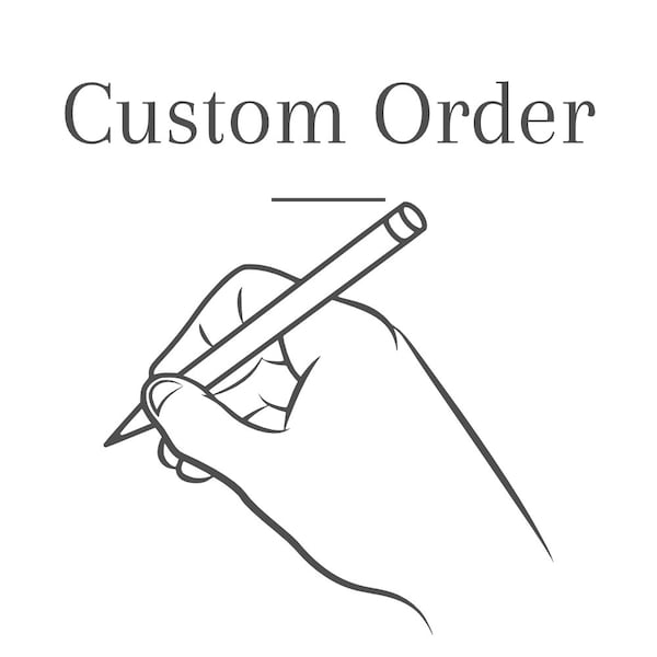 Custom Order