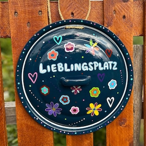 Großer bemalter Topfdeckel - Lieblingsplatz - Emaille Vintage  Garten Deko