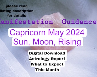 CAPRICORN Sun, Moon, and Rising MAY 2024 Collective Reading, Digital Download, Manifestation Anleitung: Bitte Artikelbeschreibung lesen